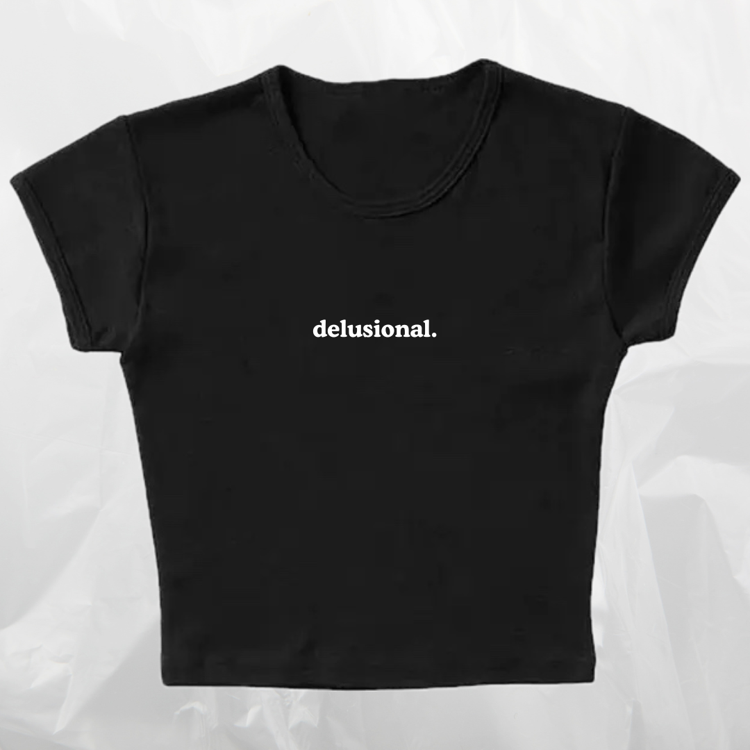 delusional baby tee