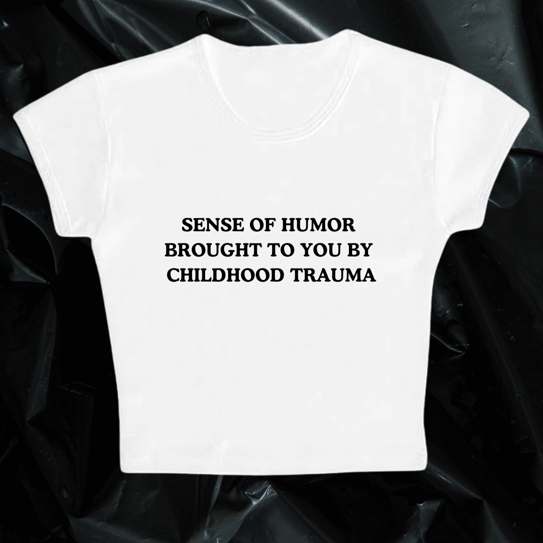 SENSE OF HUMOR baby tee