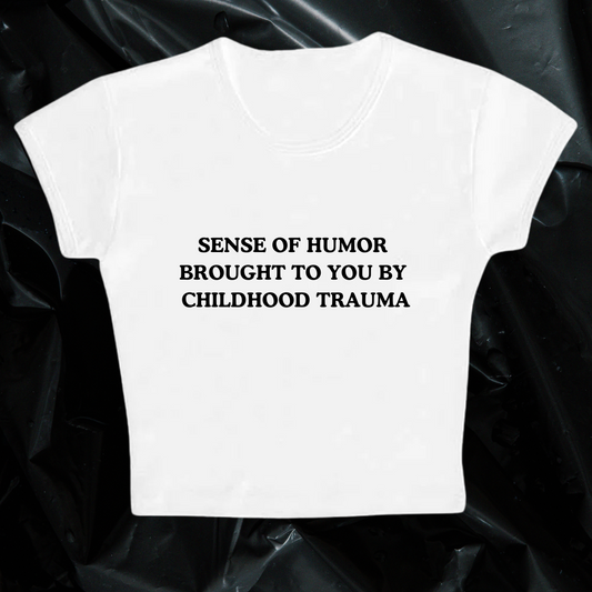 SENSE OF HUMOR baby tee