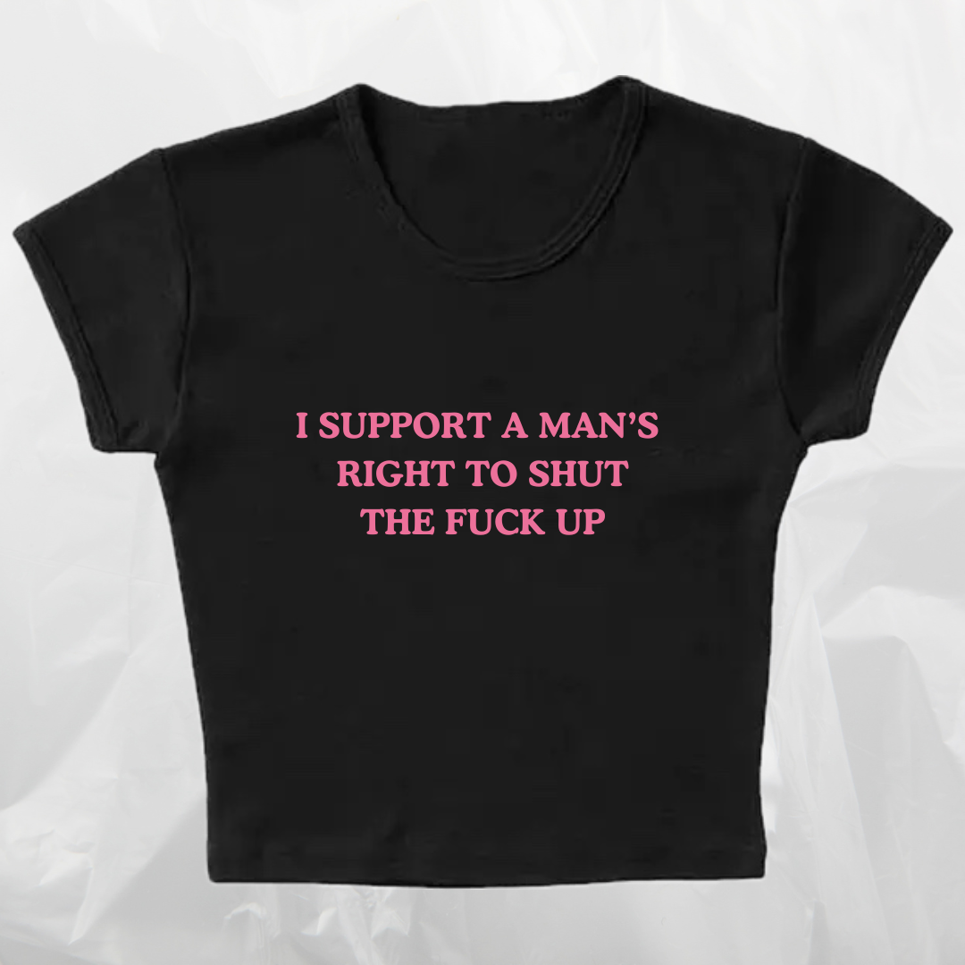 I SUPPORT A MAN’S RIGHT baby tee