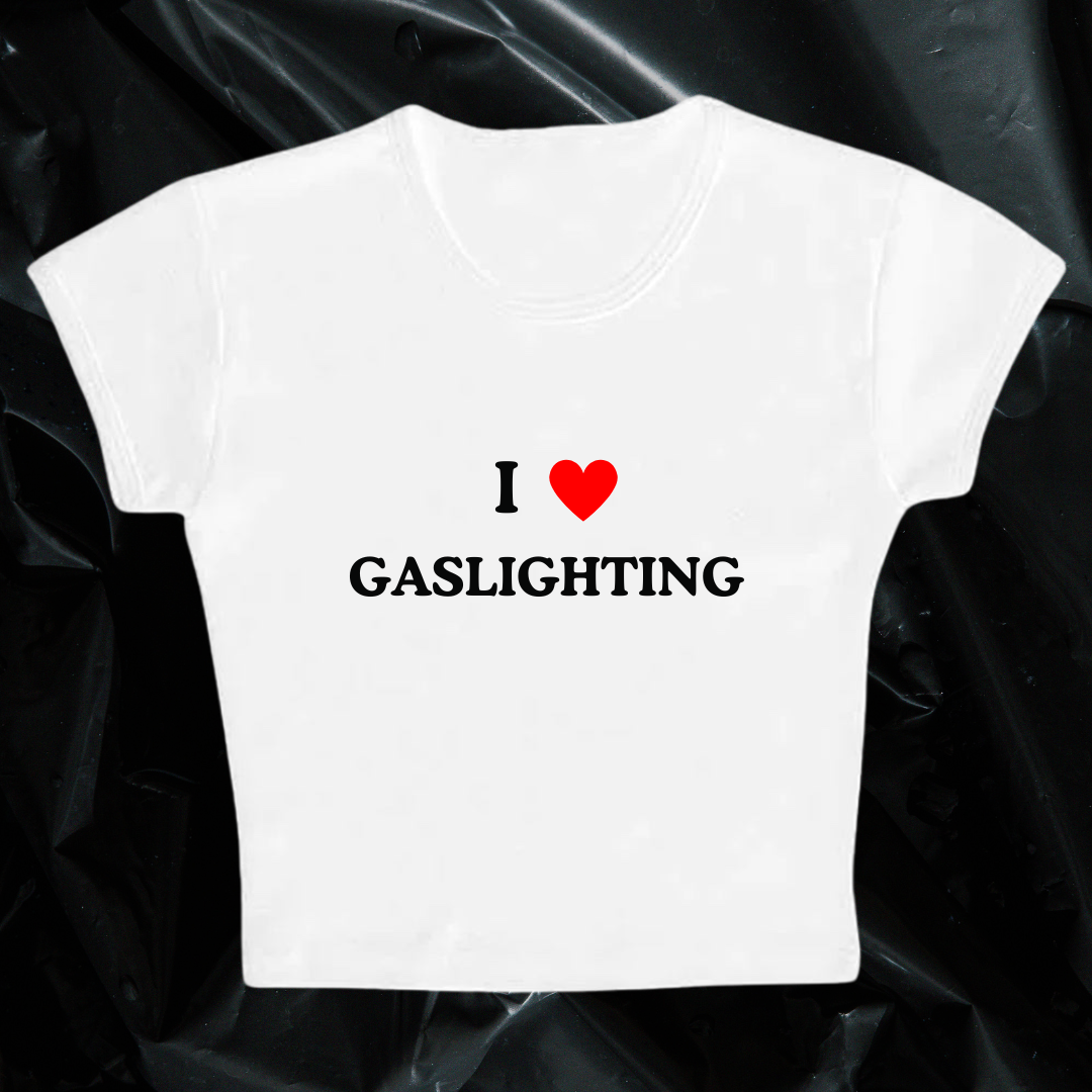 I LOVE GASLIGHTING baby tee